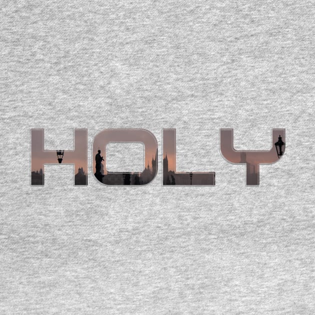 HOLY by afternoontees